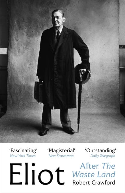 Eliot After the Waste Land
