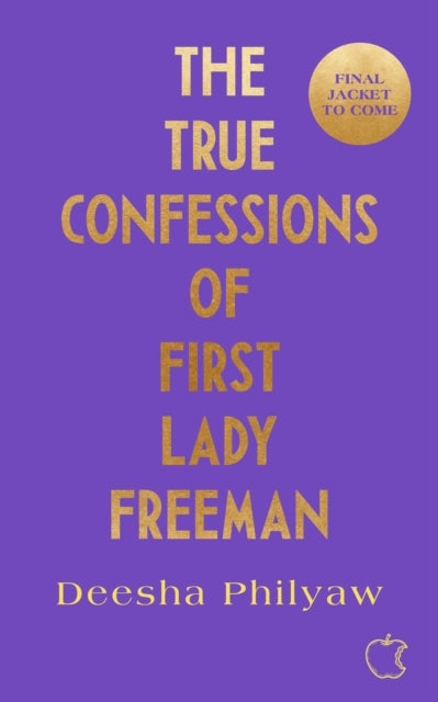 The True Confessions of First Lady Freeman