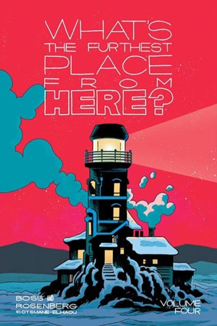 What's the Furthest Place From Here? Volume 4