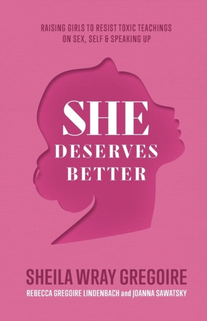 She Deserves Better