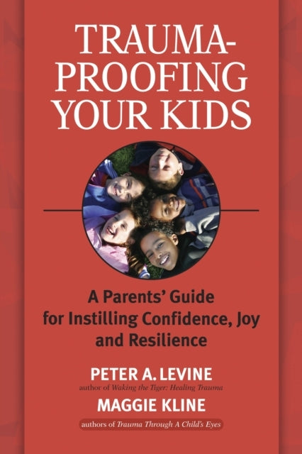 Trauma-proofing Your Kids