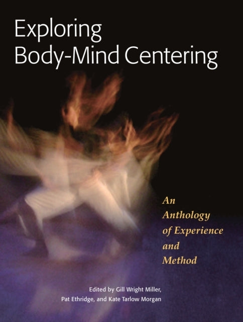 Exploring Body-mind Centering