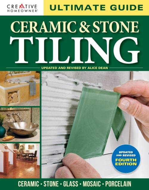 Ultimate Guide: Ceramic & Stone Tiling, 4Th Edition Ceramic
