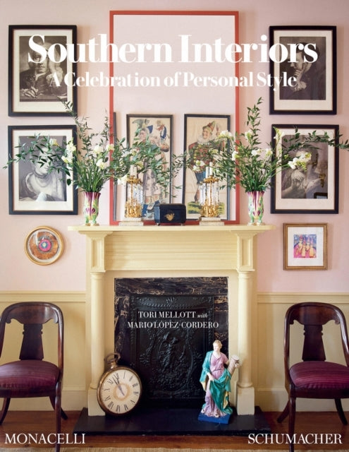 Southern Interiors A Celebration of Personal Style
