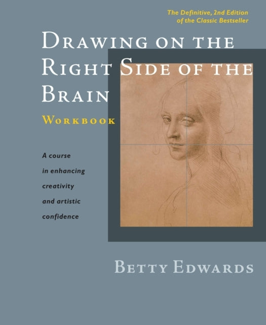 Drawing on the Right Side of the Brain Workbookthe Definitiv