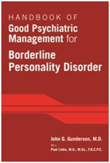 Handbook of Good Psychiatric Management for Borderline Perso