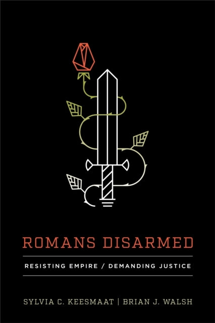 Romans Disarmedresisting Empire Demanding Justice
