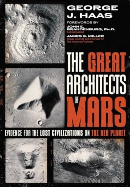 The Great Architects Of Mars Evidence For The Lost Civilizat