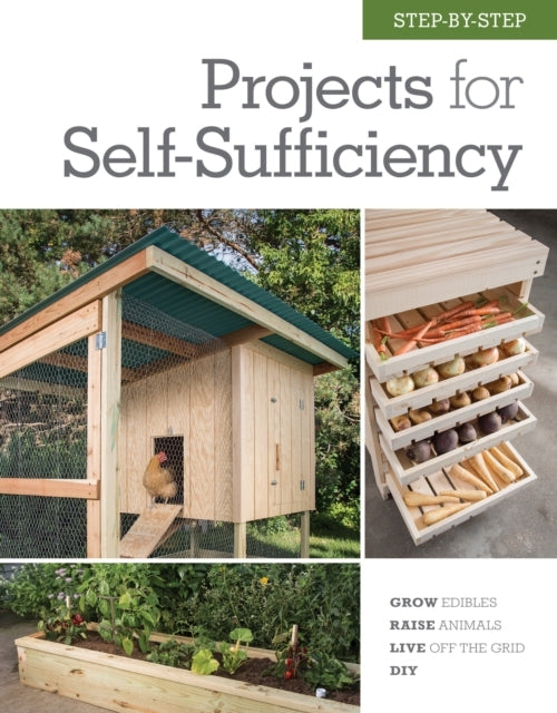 Step-by-step Projects for Self-sufficiency
