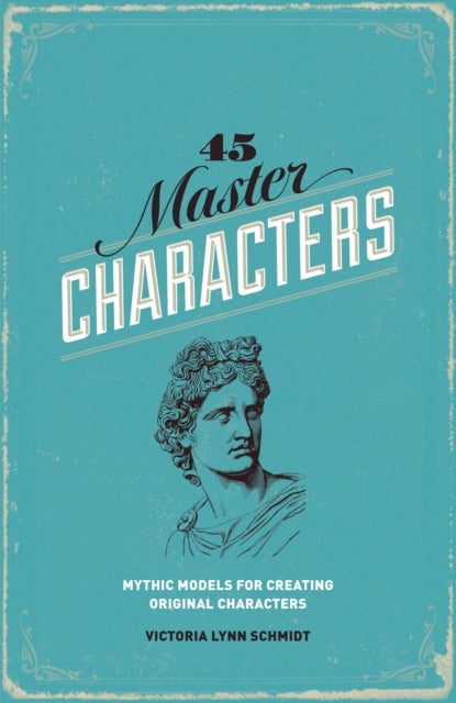 45 Master Characters, Revised Edition
