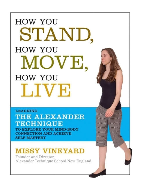 How You Stand How You Move How You Live