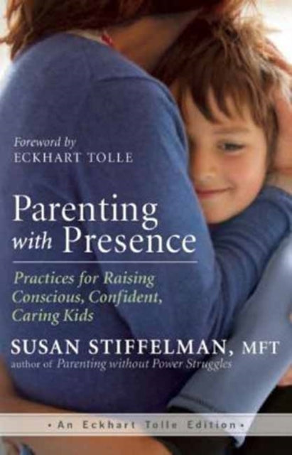 Parenting With Presence