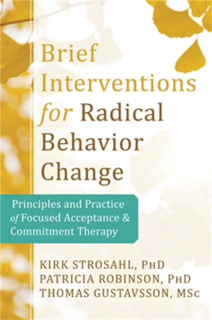 Brief Interventions for Radical Behavior Changeprinciples an