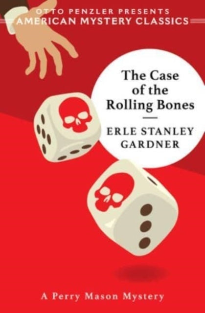 The Case of the Rolling Bones - a Perry Mason Mystery