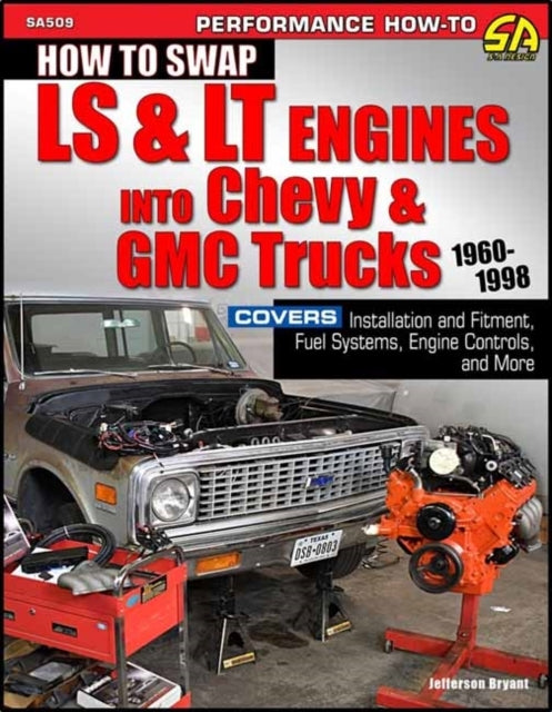 How to Swap Ls & Lt Engines Into Chevy & Gmc Trucks: 1960-19