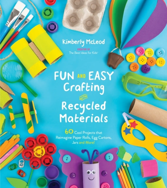 Fun and Easy Crafting With Recycled Materials Cool Project