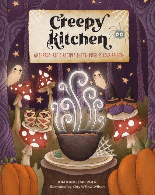 Creepy Kitchen 60 Terror—Rific Recipes That’Ll Possess Your Palette