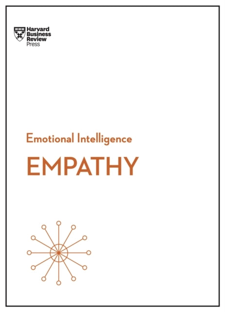 Empathy (hbr Emotional Intelligence Series)