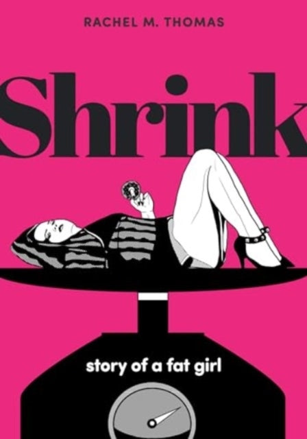 Shrink Story of A Fat Girl