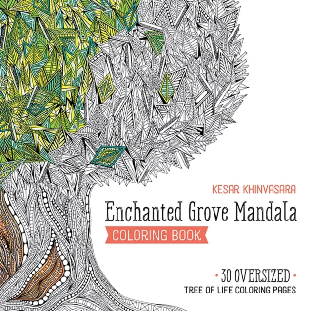 Enchanted Grove Mandala Coloring Book 30 Oversized Tree Of L