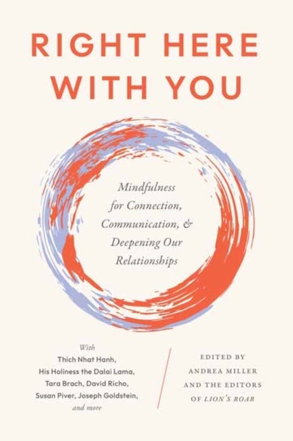 Right Here With You Mindfulness For Connection, Communicatio