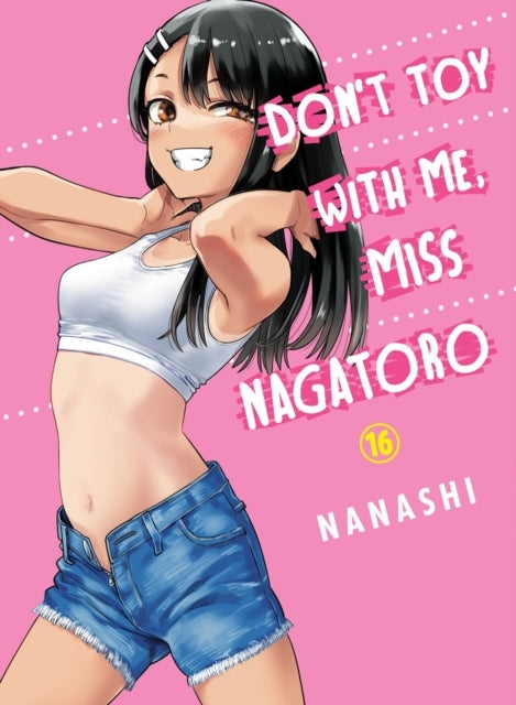 Don't Toy With Me Miss Nagatoro Volume 16