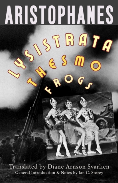 Lysistrata, Women At The Thesmophoria, Frogs