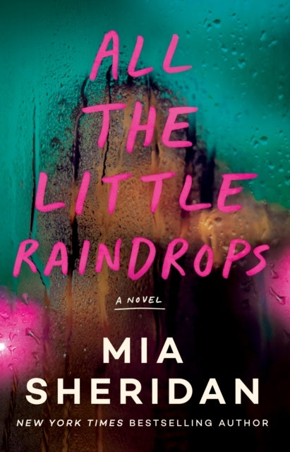 All The Little Raindrops A Novel