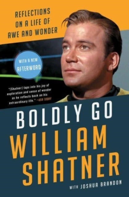 Boldly Go Reflections On A Life of Awe and Wonder