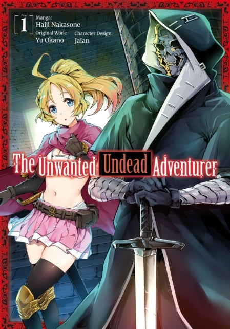 The Unwanted Undead Adventurer