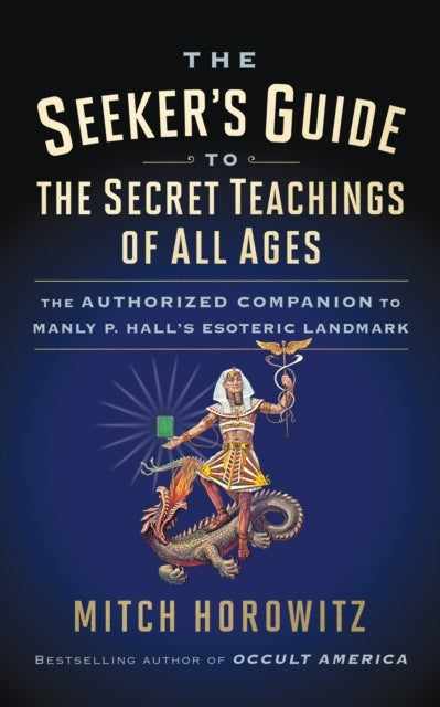 The Seeker's Guide to the Secret Teachings of All Agesthe Au