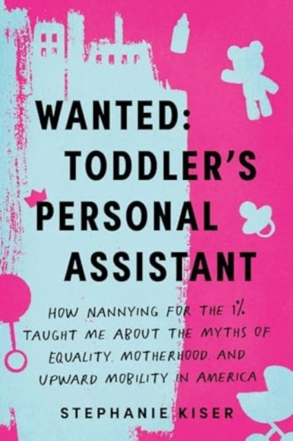 Wanted Toddler's Personal Assistant
