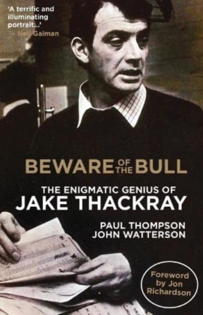Beware Of The Bullthe Enigmatic Genius Of Jake Thackray