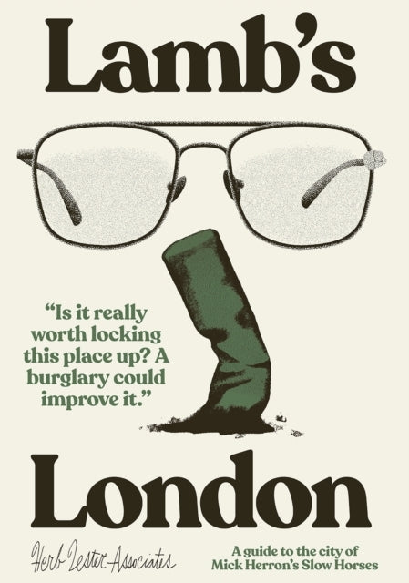 Lambs Londona Guide To The City Of Mick Herrons Slow Horse