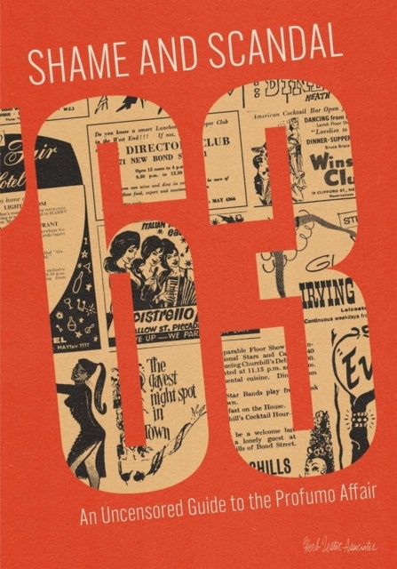 Shame and Scandal '63 An Uncensored Guide To The Profumo Affair An Uncensored Guide To The Profumo Affair