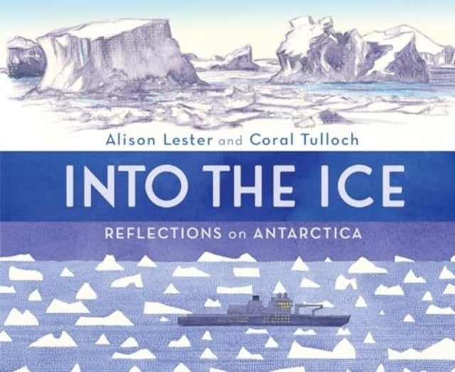 Into The Ice Reflections On Antarctica