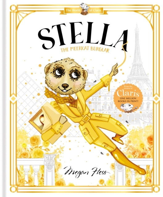 Stella The Meerkat Burglarworld Of Claris #4 - Stella The Meerkat Burglarworld Of Claris
