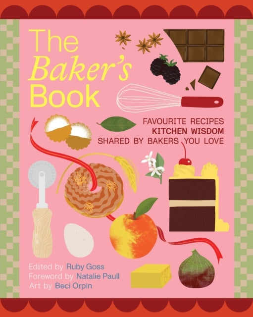 The Baker'S Book | Favourite Recipes And Kitchen Wisdom By A