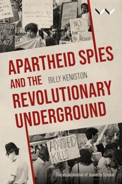 Parallel Lives Apartheid Spies and The Revolutionary Undergr