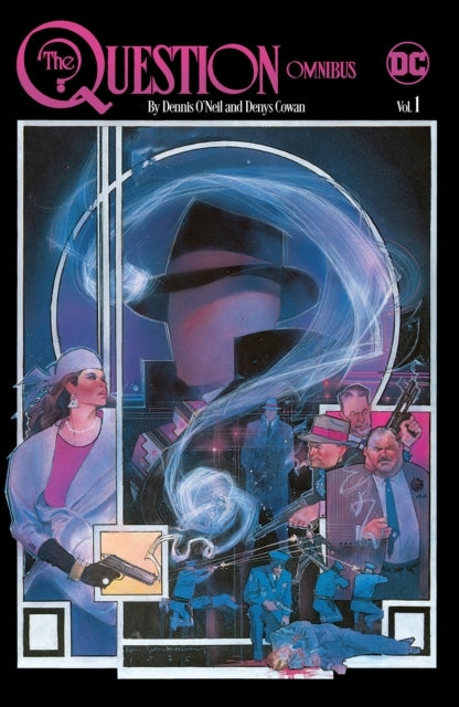 The Question Omnibus by Dennis O'neil and Denys Cowan Vol. 1