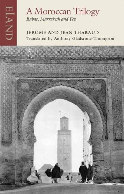 A Moroccan Trilogyrabat Marrakesh and Fez