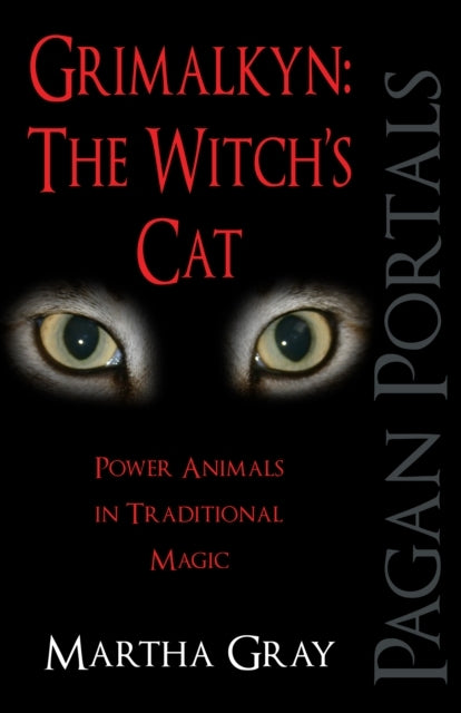 Pagan Portals Grimalkyn the Witch`s Cat Power Animals I