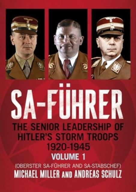 Sa-Fuhrerthe Senior Leadership Of Hitler'S Storm Troops 192
