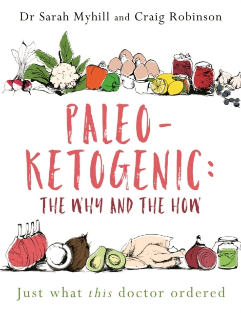 Paleo-ketogenic the Why and the How