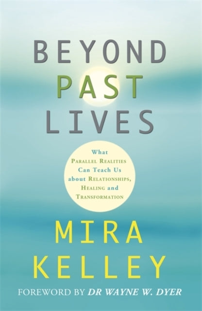 Beyond Past Lives