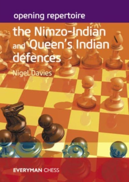 Opening Repertoire the Nimzo-indian and Queen's Indian Defe