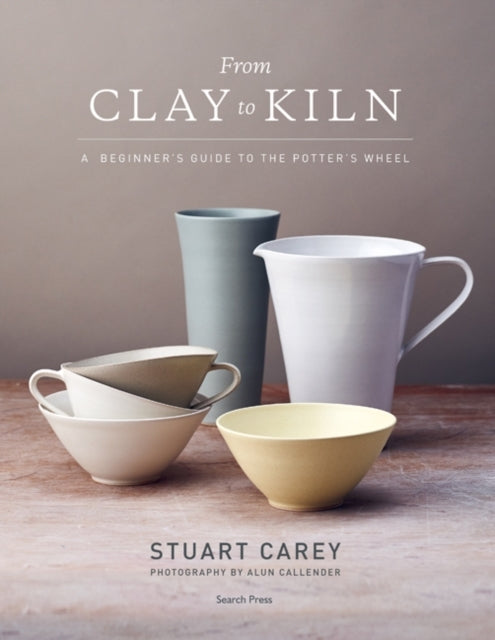 From Clay to Kilna Beginners Guide to the Potters Wheel