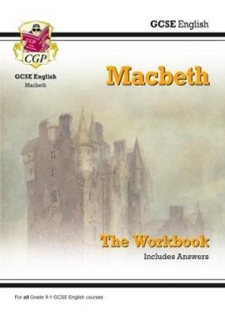 Gcse English Shakespeare - Macbeth Workbook (Includes Answer