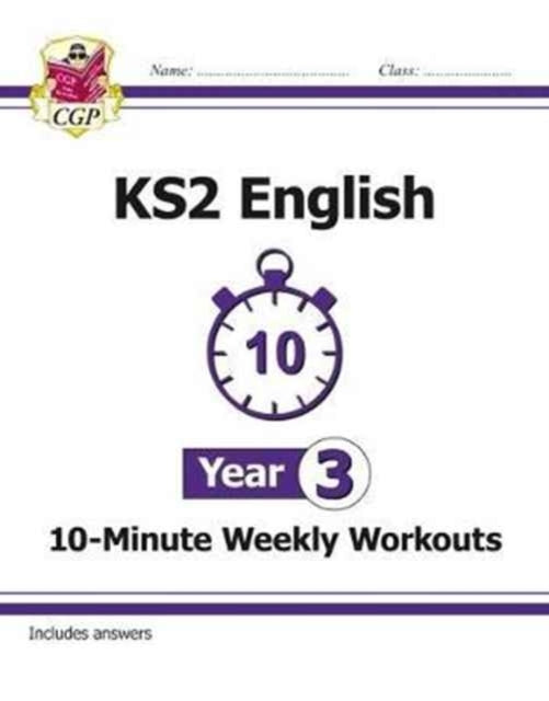 Ks2 Year 3 English 10-Minute Weekly Workouts