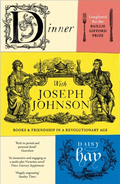 Dinner With Joseph Johnsonbooks and Friendship In A Revoluti